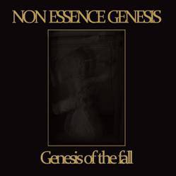 Non Essence Genesis : Genesis of the Fall